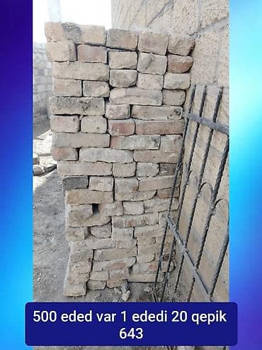 Kərpic satılır. - Miqdar: 500 ədəd - Qiymət: 1 ədədi 20 qəpik
