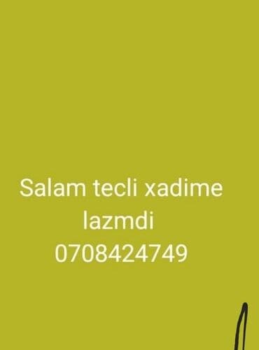 evlerde xadime: Xadimə tələb olunur, Dəyişən qrafik, Həftəlik ödəniş — 2