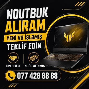 YÜKSƏK QİYMƏTƏ NOUTBUK ALIRAM YENİ VƏ İŞLƏMİŞ TEKLİF EDİN