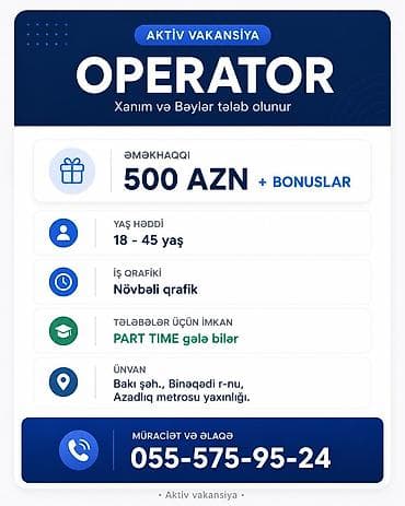 forklift operatoru: Çağrı mərkəzi operatoru tələb olunur, 18-29 yaş, Təcrübəsiz, Aylıq ödəniş — 2