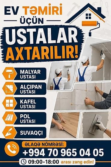 İş: Ev təmiri üçün peşəkar ustalar axtarılır. 09:00-18:00 zəng edin İş — 1