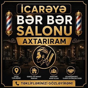 İcarəyə bərbər salonu axtarıram.icare haqqi150 -200 Tələblər: - Yaxşı — 1
