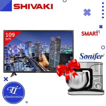 shivaki electronics: Yeni Televizor Shivaki 43" Ünvandan götürmə, Ödənişli çatdırılma — 1