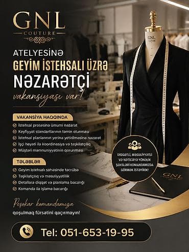 tekstil iş ilanları: GNL Couture atelyesi – Geyim istehsalı üzrə Nəzarətçi vakansiyası — 1