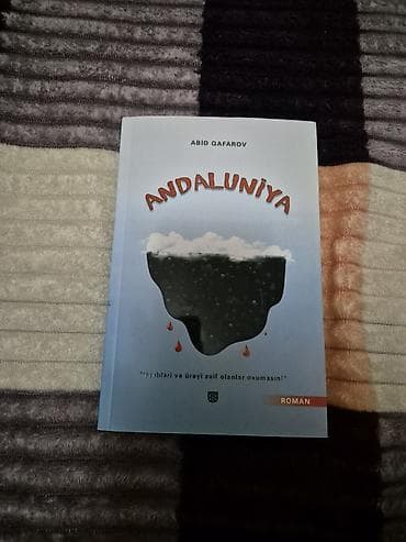 Məhsul: Kitab – “Andaluniya” (roman) Müəllif: Abid Qafarov Janr: Roman