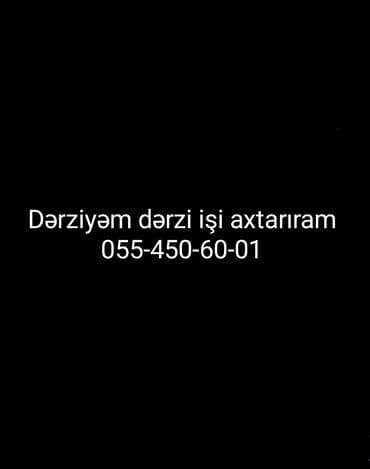 derzi is elanlari 2023: Dərzi işi axdarıram — 1