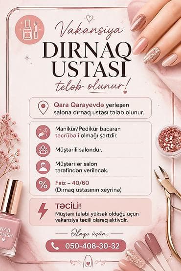 Dırnaq ustası tələb olunur, Fiks edilmiş ödəniş, 6 ildən artıq təcrübə, Forma lalafo.az -da Dırnaq ustası tələb olunur, Fiks edilmiş ödəniş, 6 ildən artıq təcrübə, Forma