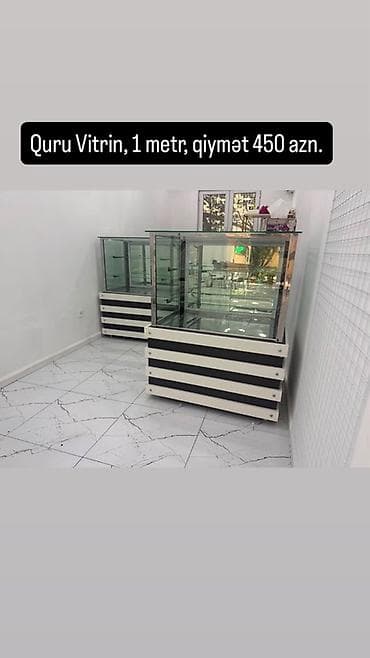 Quru vitrin – 1 metr. Qiymət: 450 AZN (şəkildə qeyd edilib)