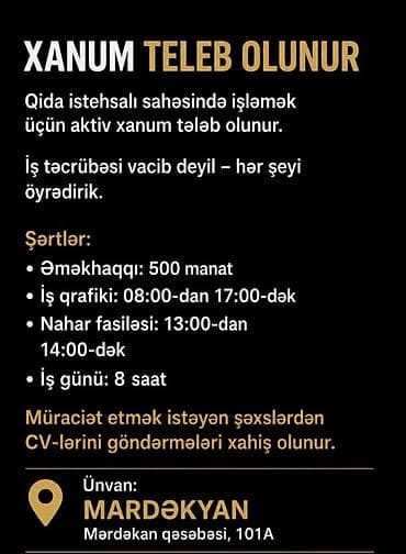 Vakansiya: Qida istehsalı sahəsində aktiv xanım tələb olunur Təsvir