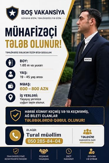 Mühafizəçi vakansiyası - Boy tələbi: 1.65 m və yuxarı - Yaş aralığı lalafo.az -da Mühafizəçi vakansiyası - Boy tələbi: 1.65 m və yuxarı - Yaş aralığı