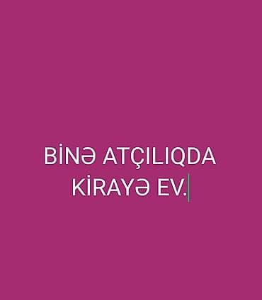 binə atçılıq kirayə evlər: Binə atçılıqdaAslan bağları - Real marketdən 100-150 metr qarşıya — 1
