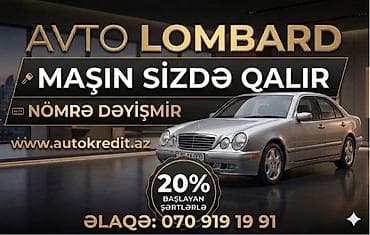 Xidmət: Avto Lombard – avtomobil girovu ilə nağd vəsait Təsvir: -