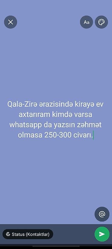 Qala Qaradok Zirə ərazisində kirayə ev axtarıram 250-300 arası kimde