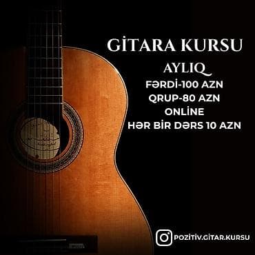 gitara kursu: Gitara kursu - Aylıq ödəniş: - Fərdi: 100 AZN - Qrup: 80 AZN - — 1