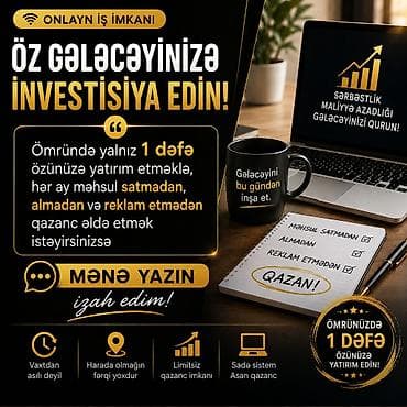 Onlayn iş imkanı – Öz gələcəyinizə investisiya edin - Məhsul satmadan