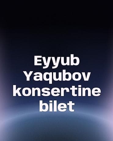 nilufer baki konserti: Məhsul: Eyyub Yaqubov konsertinə bilet Təsvir: - Tədbir: Eyyub — 1