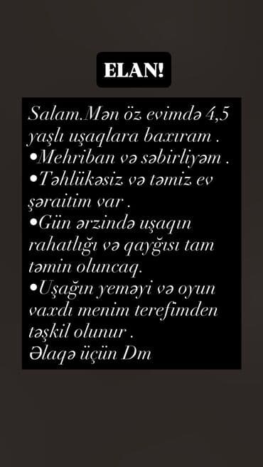 İş axtarıram .Uşağını tam əminliklə etibar etmək istəyənlər əlaqə