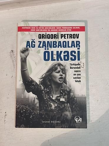medeli: Kitab: Ağ Zanbaqlar Ölkəsi Müəllif: Qriqori Petrov Tərcümə: Araz — 1