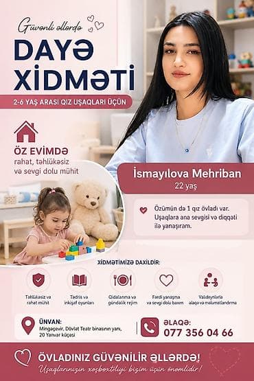 dayə işleri: Dayə xidməti – 2-6 yaş arası qız uşaqları üçün • Məkan: Öz evimdə – — 1