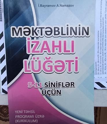 Məktəblinin İzahlı Lüğəti – 5–11-ci siniflər üçün - Müəlliflər: İ