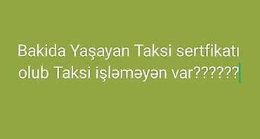 surucu gence: Taksi sürücüsü tələb olunur — 1