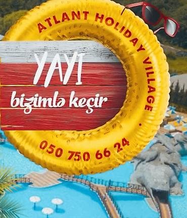 pol yonan usta: TECILI GALICI XADIMELER LAZIMDI.ATLANT HOLIDAY VILLAGE – yay — 1