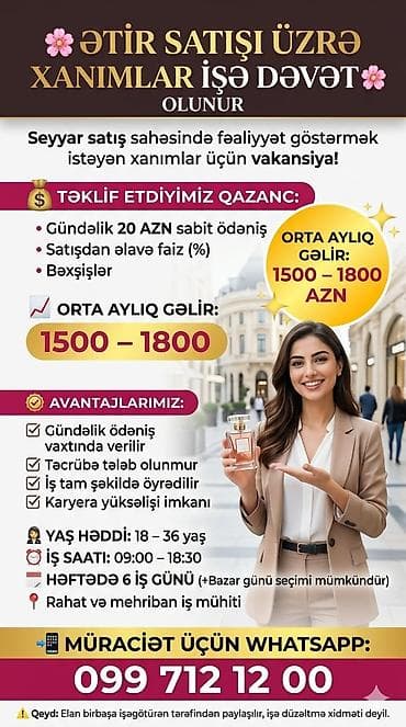 Satış məsləhətçisi tələb olunur, Yalnız qadınlar üçün, 18-29 yaş, Təcrübəsiz, Gündəlik ödəniş