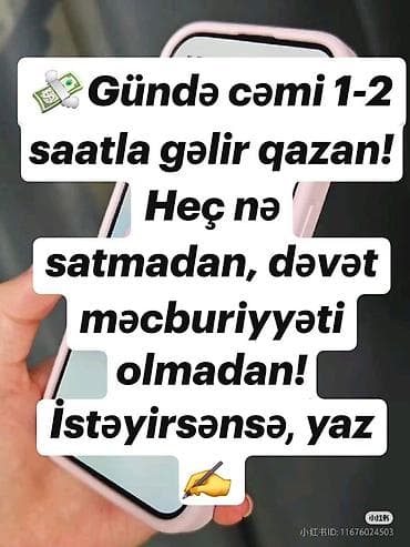 Xidmət: Onlayn əlavə gəlir imkanı Təsvir: - Gündə cəmi 1–2 saat — 1