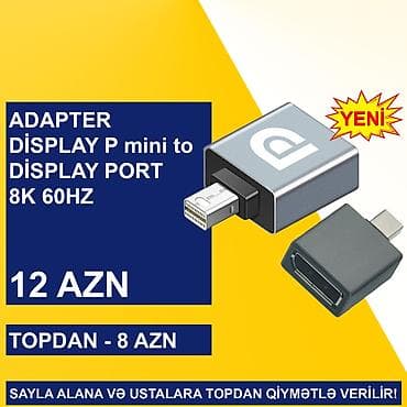 Monitorlar: DisplayPort mini adapterlər SAYLA ALANA VƏ USTALARA TOPDAN QİYMƏTLƏ — 7