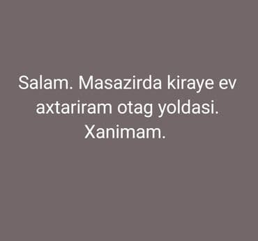 binede ev: Xanim ucun kiraye ev axtariram. Itag yoldasi da olar — 1