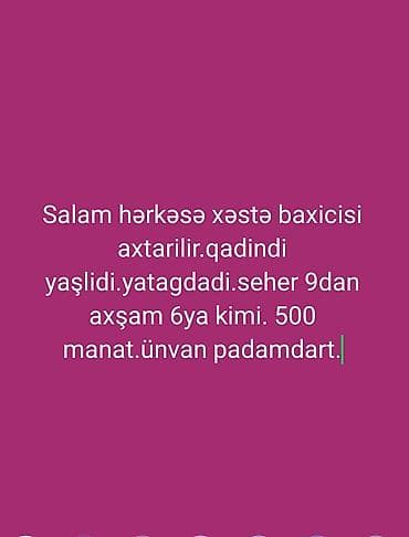 evdə qulluqcu: Ünvan badamdar əlaqe vacap. təcili — 1