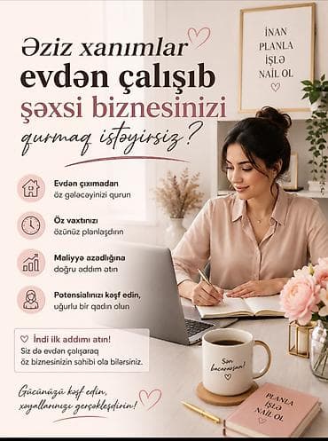 Xanımlar üçün evdən işləyərək şəxsi biznes qurma proqramı Təsvir: -