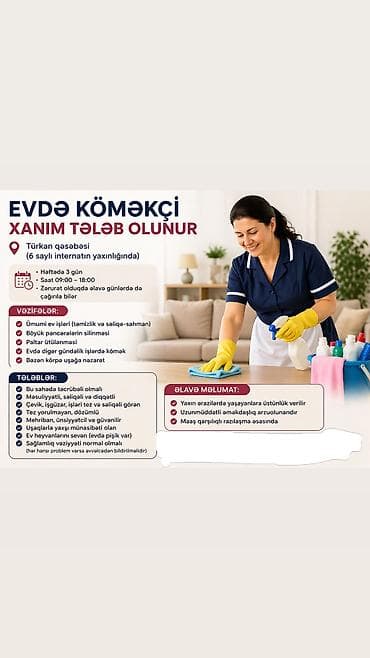 gunluk ev temizlik isi: Evdə köməkçi xanım tələb olunur Türkan qəsəbəsində (6 saylı — 3
