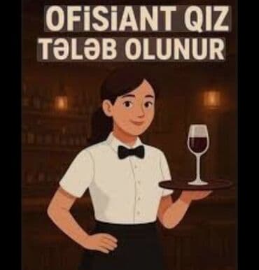 Ofisiant tələb olunur, Kafe, Gündəlik ödəniş, 18-29 yaş