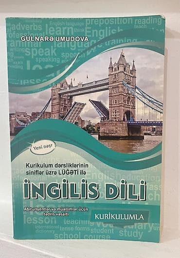 ingilis dili: Məhsul: “İngilis Dili – Kurikulumla” tədris vəsaiti Müəllif: Gülnarə — 1