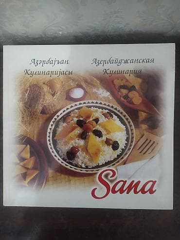 Sana – “Azərbaycan Kulinariyası” kitabı Məzmun: - Azərbaycan