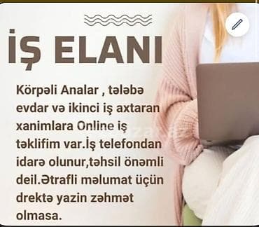 İş: Onlayn iş təklifi – xanımlar üçün - Körpəli analar, tələbələr, evdar — 1