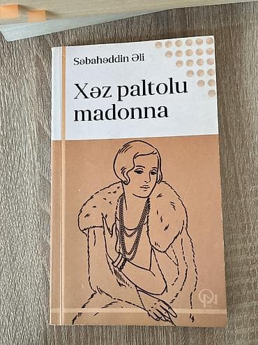 Məhsul: Kitab – “Xəz paltolu madonna” Müəllif: Səbəhhəddin Əli Janr — 1