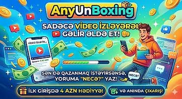 AnyUnBoxing – videolara baxaraq gəlir qazanma platforması - Sadəcə