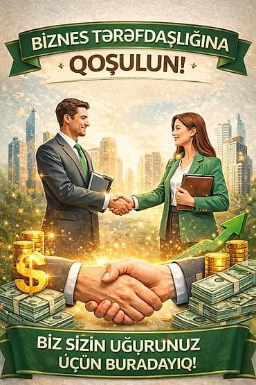 Biznes tərəfdaşlığı üçün əməkdaşlar axtarılır Yeni inkişaf edən