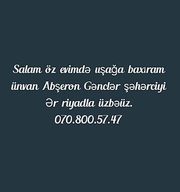 dayə iş: Uşağa baxım xidməti – ev şəraitində - Xidmət: Evimdə uşaqlara gündüz — 1
