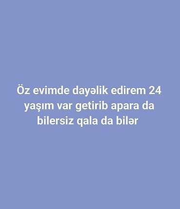 daye xirdalan: Öz evimde dayelik edirem zehmet olmasa boş boş yazıb narahad edmeyin — 1