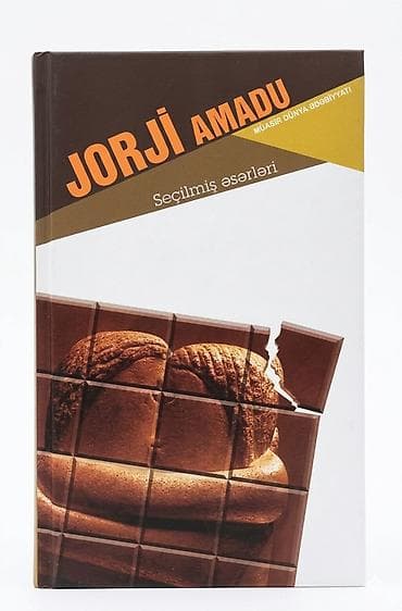 Kitablar və jurnallar: Kitab: “Seçilmiş əsərləri” – Jorji Amadu Seriya: Müasir Dünya — 1
