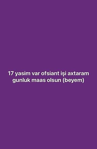 Ofisiant, Kişi, 17 yaş, Təcrübəsiz