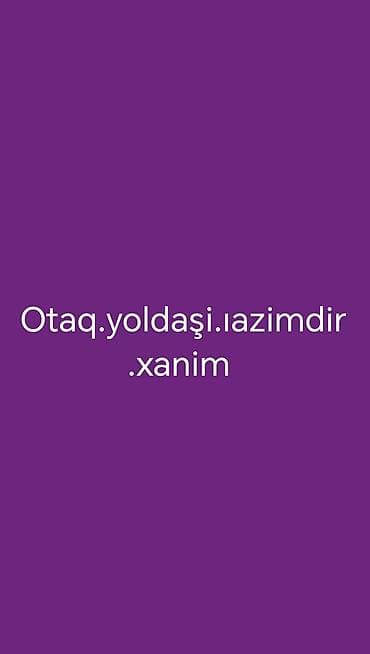 Xanım otaq yoldaşı axtarılır. - Yalnız qadın üçün. - Sakit, səliqəli — 1