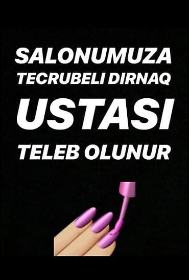 Dırnaq ustası tələb olunur, Yerin icarəsi, Təcrübəsiz, Forma