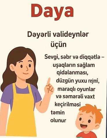 Няни, сиделки: Daya xidməti - Uşaqlara sevgi, səbr və diqqətlə yanaşma - Sağlam — 1