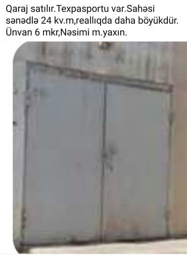 Аренда гаража: Qaraj satılır. - Texniki pasportu mövcuddur. - Sənəddə sahə: 24 kv.m; — 1