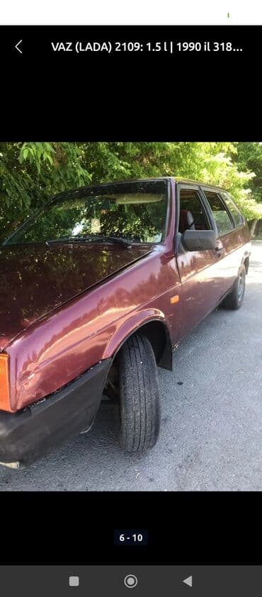 xezer avtomobil qiymetleri: VAZ (LADA) 2109: 1.5 l | 1990 il Hetçbek — 6