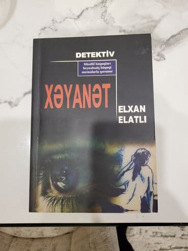 Kitab: Xəyanət (detektiv roman) Müəllif: Elxan Elatlı Nəşriyyat: ELGÜN